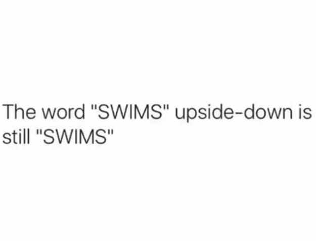 17. Upside-down swimmin':