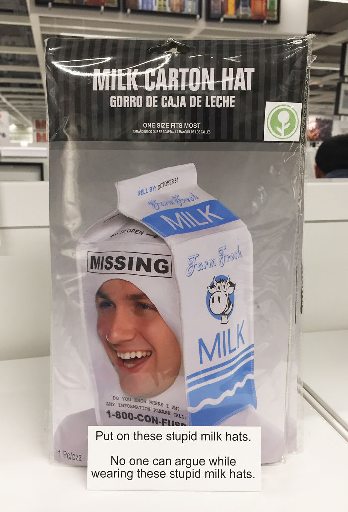 And a couple of stupid milk carton hats (because nobody can argue while looking so ridiculous…right?).